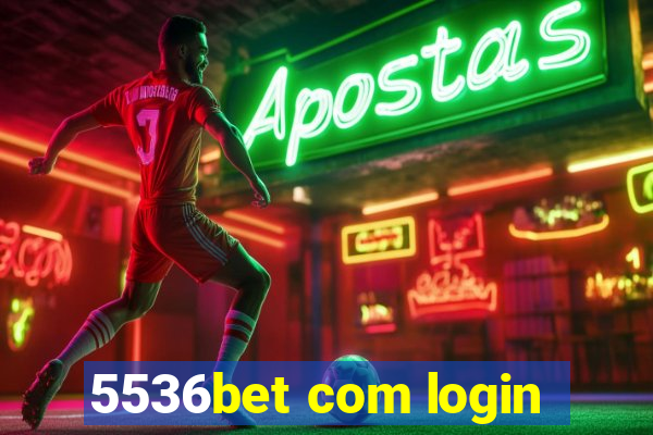 5536bet com login